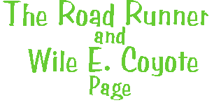 The Road Runner and Wile E. Coyote Page