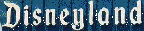 [DISNEYLAND]