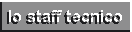 lo staff tecnico