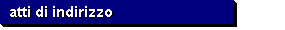 atti di indirizzo