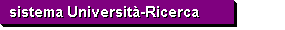 sistema Universit�-Ricerca