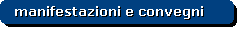 manifestazioni e convegni